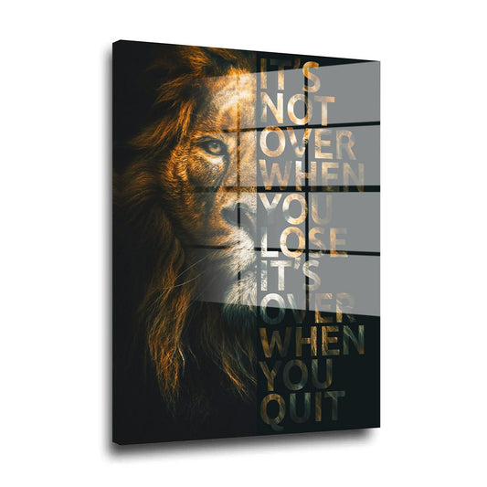 Löwe Motivation It Is Not Over When You Lose Acrylglasbild Wandbild Bild Wanddeko XL