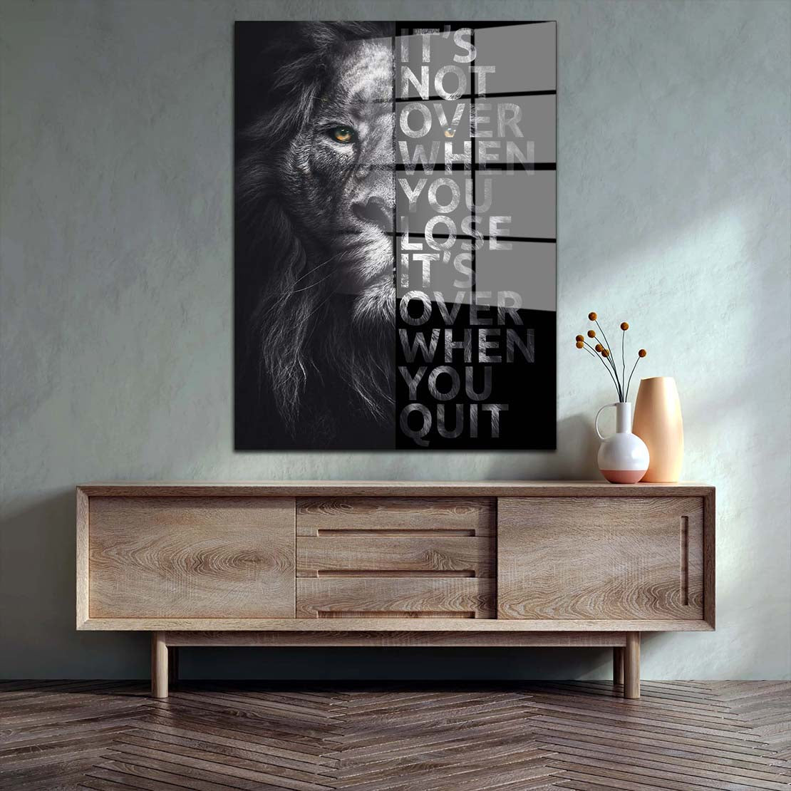 Löwe It Is Not Over When You Lose Motivation Acrylglasbild Wandbild Wanddeko XL
