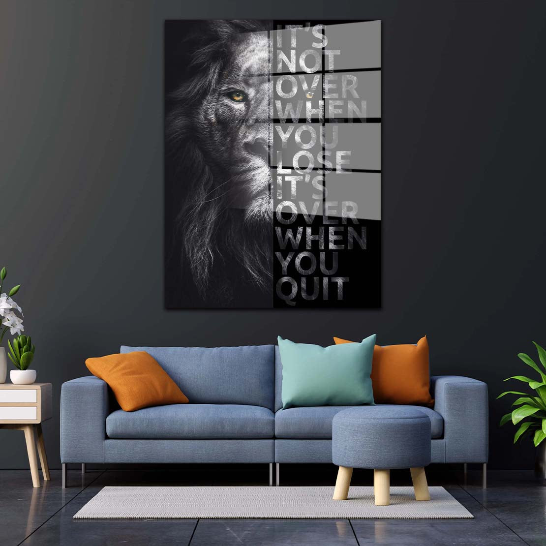 Löwe It Is Not Over When You Lose Motivation Acrylglasbild Wandbild Wanddeko XL